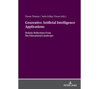 Generative Artificial Intelligence Applications: Holistic Reflections From The Educational Landscape