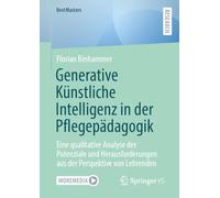Generative Künstliche Intelligenz in der Pflegepädagogik: Eine qualitative Analyse der Potenziale und Herausforderungen aus der Perspektive von Lehrenden