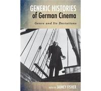Generic Histories of German Cinema Generic Histories of German Cinema (Auteur)