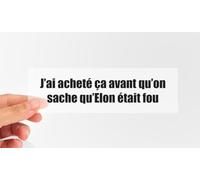 Générique Autocollants pour pare-chocs de voiture Tesla / Je l'ai acheté avant qu'on sache qu'Elon était fou / Autocollant transparent