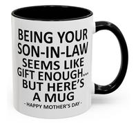 Générique Being Your Son In Law Seems Like Gift Enough Funny Coffee Mug, 11oz Accent Coffee Mug, One-piece Customization Available (2PCS,B)