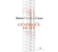 Générique de fin - Simon Casas - Au diable vauvert - broché - Roman