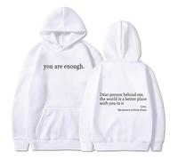 Générique Dear Person Behind Me Hoodie Sweatshirt, You are Enough Hoodie Sweatshirt, to The Dearperson Behind Me (White,Grand)