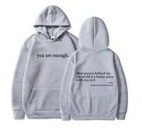 Générique Dear Person Behind Me Hoodie Sweatshirt, You are Enough Hoodie,World is A Better Place Pullover Hoodie (Light Grey,TTG)