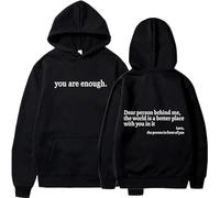 Générique Dear Person Behind Me Hoodie, You are Enough Hoodie, Casual Graphic Letter Print Sleeve Sweatshirt Gift for Men Women (Black,M)