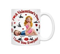 Générique „F*ck Valentine’s Day Naughty Love“-Tasse, Lustige Anti-Valentinstag-Kaffeetasse, Sarkastisches Geschenk für Singles, Paare und Freunde, „F*ck Valentine’s Day, I Love You Every Days“ (15oz)