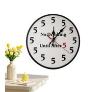 Générique Funny No Drinking Until After 5 Design Clock