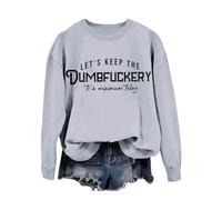 Générique Gardons la bêtise Minimum Aujourd'hui Sweat-Shirts Graphiques pour Femmes Pulls Amusants Hauts décontractés à Manches Longues (Light Gray, M)
