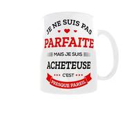 Générique Mug Acheteuse - Humour Je ne suis pas parfaite mais je suis Acheteuse, c’est presque pareil - Cadeau Original