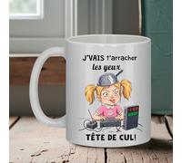 Générique Mug céramique J'vais t'arracher les yeux tête de cul - Bruhle Créations