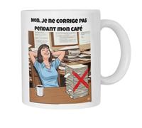 Générique Mug Prof - Non, je ne corrige pas pendant mon café | Tasse Drôle et Originale Enseignant(e), Institutrice, Collègue | Cadeau Fin d’Année ou Noël | 325 ml (Prof Femme)