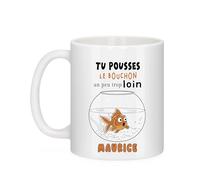 Générique Mug Tu pousses le bouchon un peu trop loin Maurice - Poisson rouge - Tasse humour rétro - Cadeau pub culte années 90 - Céramique 330 ml - Idée cadeau drôle