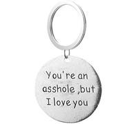 générique Porte-clés drôle de Cadeau de Petit ami Vous êtes Un Trou du Cul, mais Je t'aime Porte-clés Amoureux Pendentif Romantique Porte-clés Cadeaux de la Saint-ValentinDurabilité et commodité