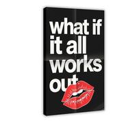 Générique Poster sur toile avec citations inspirantes « What If It All Works Out » (50 x 75 cm)