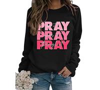 Générique Pray on It Pray Over It Pray Through It Sweat-Shirt chrétien pour Femme col Rond décontracté léger Pull Faith Tops