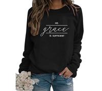 Générique Sweat-Shirt chrétien pour Femme avec Inscription « His Grace is Letter Print » - Pull décontracté à Manches Longues - Haut Jésus Religion Faith Shirt