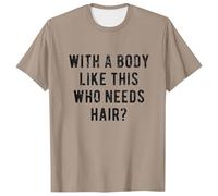 Générique T Shirt Homme Marque - T Shirt Running Homme T-Shirt pour Homme avec Un Corps comme celui-ci Qui a Besoin de Cheveux T-Shirt drôle de Papa Chauve BOD