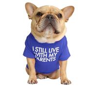 Générique T-Shirt pour Chien avec la Phrase: Je vis Toujours chez Mes Parents, Drôle de t-Shirt de Chiens I Still Live with My Parents, Tee Shirt Chien Petite Taille, Vêtement Mignon pour Chihuahua A