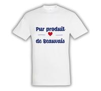 Générique T-Shirt Unisexe Pur Produit de Beauvais - Humour Ville - Cadeau Original Anniversaire Noël - Coton Taille M