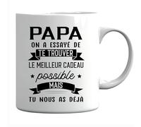 Générique Tasse Papa on a essayé te trouver le meilleur possible mais tu nous as déjá Cadeau Pére Papa Fête des Pères tasse de café