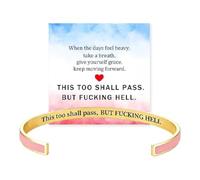 Générique This Too Shall Pass Mantra Cuff Bracelet | BUT FUCKING HELL Engarved Motivational Bangle Bracelet | Hidden Message Encouragement Jewelry Gifts for Women (B)