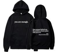 Générique You are Enough Hoodie, 2025 Upgrade Dear Person Behind Me Hoodie Sweatshirt for Men Women (Black,4TG)