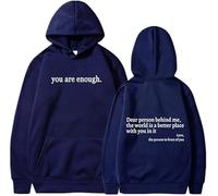 Générique You are Enough Hoodie, 2025 Upgrade Dear Person Behind Me Hoodie Sweatshirt for Men Women (Navy Blue,M)