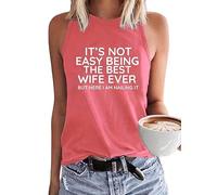Generisch Drôle Il n'est pas facile d'être la meilleure épouse de tous les temps, mais je suis ici et je le fais parfaitement débardeur pour femme, Rose, XXL