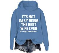 Generisch Il n'est pas facile d'être la meilleure épouse de tous les temps, mais je peux quand même le faire sweat à capuche, bleu, S