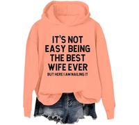 Generisch Il n'est pas facile d'être la meilleure épouse de tous les temps, mais je peux quand même le faire sweat à capuche, Orange, XXXL
