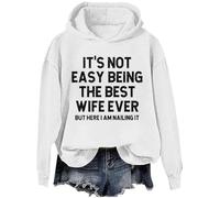 Generisch Il n'est pas facile d'être la meilleure épouse de tous les temps, mais je peux quand même le faire sweat à capuche, Blanc., M