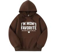 Generisch Sweat à capuche à manches longues pour femme « I'm Mom's Favorite » avec inscription « She Told Me Not to Tell You », 03, S