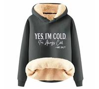 Generisch Sweat à capuche confortable épais et chaud pour femme avec imprimé « YES I'm Cold 24 7 » pour l'automne et l'hiver (11), gris foncé, 3XL