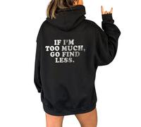 Generisch Sweat à capuche pour femme avec inscription « IF I'm Too Much The Go Find Less » - Cardigan long noir, Blanc., XL