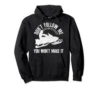 Generisch Sweat à capuche unisexe avec inscription amusante en motoneige - Sweat à capuche avec motif Don't Follow Me - Pull amusant pour les conducteurs de motoneige, Style_b01 Noir, S