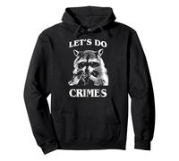 Generisch Sweat à capuche unisexe avec motif amusant de raton laveur - Sweat à capuche avec inscription « Let's Do Crimes » - Sweat sarcastique pour les fans de mèmes et d'humour noir, Style_e01 Noir
