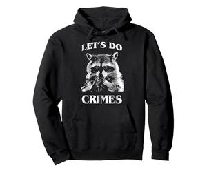 Generisch Sweat à capuche unisexe avec motif amusant de raton laveur - Sweat à capuche avec inscription « Let's Do Crimes » - Sweat sarcastique pour les fans de mèmes et d'humour noir, Style_e01 Noir