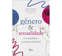 Gênero e sexualidade na antiguidade e na história do Brasil - Andrea Barbosa - Contra o Vento - ebook (ePub) - Livre
