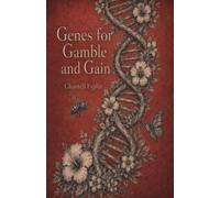 Genes for Gamble and Gain