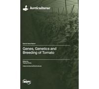 Genes, Genetics and Breeding of Tomato