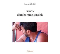 Genèse d’un homme sensible
