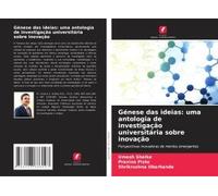 Génese Das Ideias: Uma Antologia De Investigação Universitária Sobre Inovação