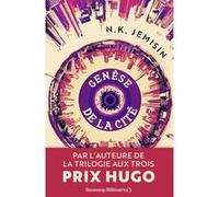 Genèse de la cité N. K. Jemisin (Auteur), Michelle Charrier (Traduction)