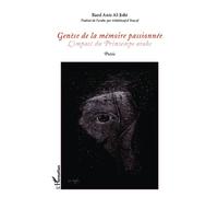 Genèse de la mémoire passionnée L'impact du Printemps arabe - Poésie - Raed Anis Al-Jishi - L'harmattan - broché - Poésie