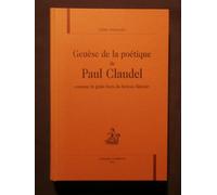 Genèse De La Poétique De Paul Claudel