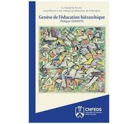 Génèse De L'éducation Hiérarchique - Le Travail De L'école : Contribution À Une Critique Prolétarienne