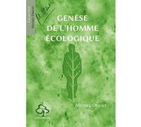 Genèse de l'homme écologique Michel Odent (Auteur)