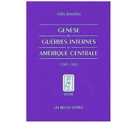 Genèse Des Guerres Internes En Amérique Centrale (1960-1983)