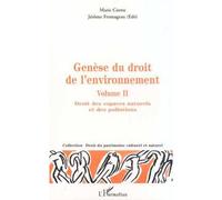 Génèse du droit de l'environnement Genèse des espaces naturels et des pollutions - Volume 2 - Marie Cornu - L'harmattan - broché - Livre