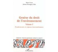Génèse du droit de l'environnement Marie Cornu (Auteur), Jérôme Fromageau (Auteur)